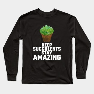 Amazing Succulents Long Sleeve T-Shirt